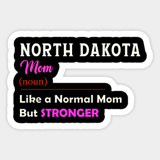 North Dakota Stronger Mom Sticker